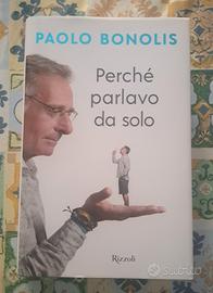Libro di Bonolis  "Perché parlavo da solo"