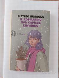 Matteo Bussola Il rosmarino non capisce l'inverno 