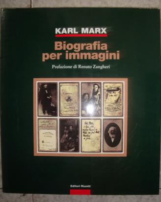 Karl Marx - Biografia per immagini