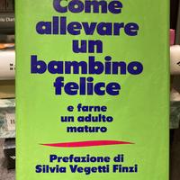 Come allevare un bambino felice