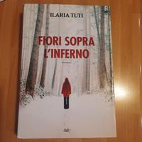 thriller "I fiori sopra l'inferno" di Ilaria Tuti 