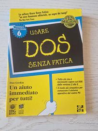 USARE DOS 6 SENZA FATICA. DAN GOOKIN. MCGRAW-HILL.