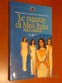 Le ragazze di Miss Italia raccontano