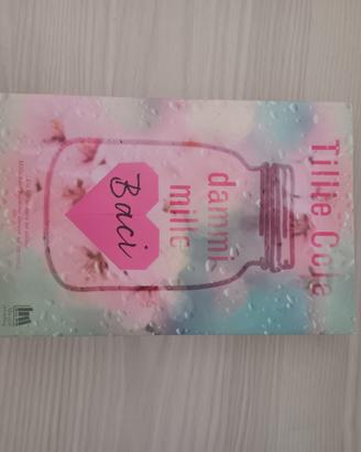 Libro “Dammi mille baci” Tillie Cole