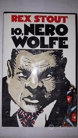 Rex Stout - "Io, Nero Wolfe"