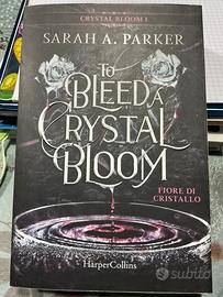 To bleed a crystal bloom