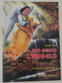Il tuo amico l'angelo di Angel Peña