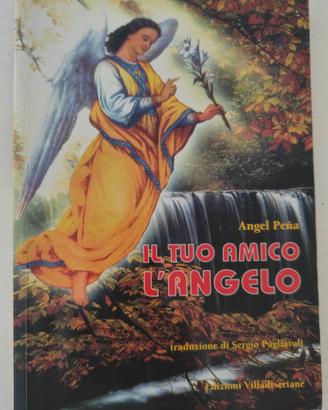 Il tuo amico l'angelo di Angel Peña