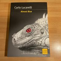 Almost Blue di Carlo Lucarelli. Ed.2004 Biblioteca