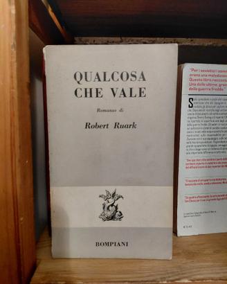 Qualcosa che vale – Robert Ruark