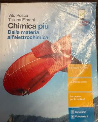 Chimica più. Dalla materia all'elettrochimica.