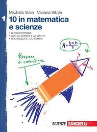 10 in matematica e scienze. Vol. 1 - 9788808921192