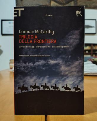 Trilogia della frontiera - Cormac McCarthy - 1° ed