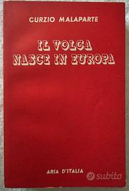 C. Malaparte - "Il Volga nasce in Europa" - raro