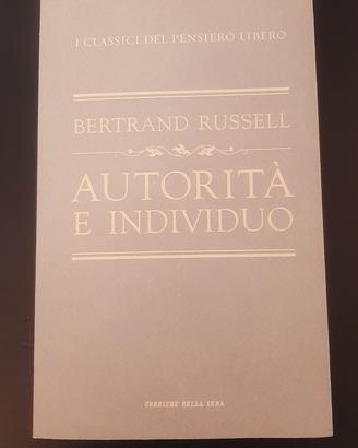 Autorità e individuo. Bertrand Russel