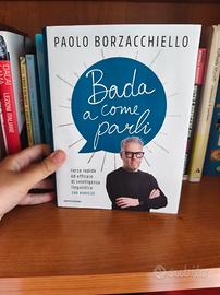 bada a come parli paolo borzacchiello 