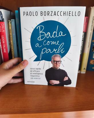 bada a come parli paolo borzacchiello 