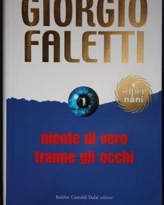 Giorgio Faletti - Niente di vero tranne gli occhi