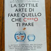 La sottile arte di fare quello che c***o ti pare