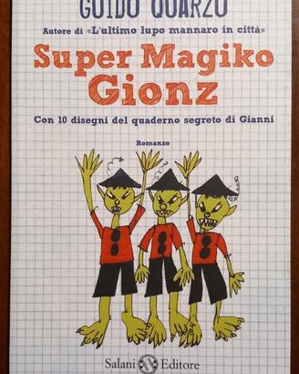Super Magiko Gionz di Guido Quarzo