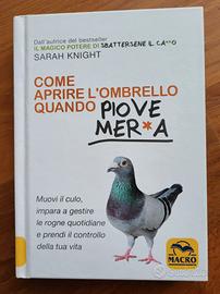 Libro "Come aprire l'ombrello quando piove mer*a*