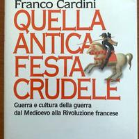 Quella antica festa crudele. Guerra e cultura