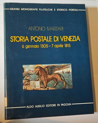 Storia Postale di Venezia di Antonio Marzari