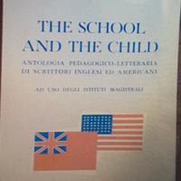 THE SCHOOL AND THE CHILD