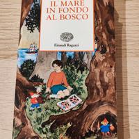 Il mare in fondo al bosco - Einaudi ragazzi
