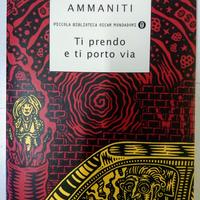 Ti prendo e ti porto via libro