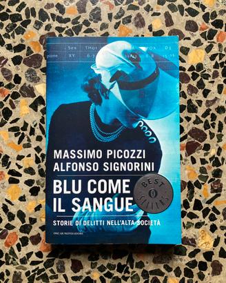 Libro Massimo Picozzi “Blu come il sangue”