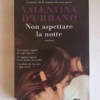 Non aspettare la notte, Valentina D'Urbano