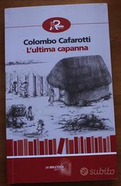 L'ultima capanna di Colombo Cafarotti