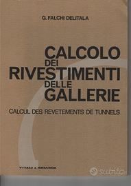 CALCOLO DEI RIVESTIMENTI DELLE GALLERIE