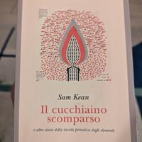 Il cucchiaino scomparso - Sam Kean