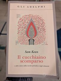 Il cucchiaino scomparso - Sam Kean