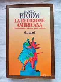 Harold Bloom - La religione americana - Garzanti