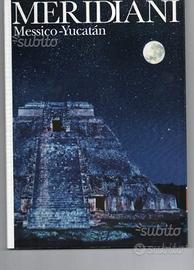 MESSICO-YUCATAN, collana Meridiani Domus