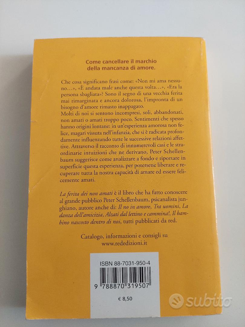 Libro La ferita dei non amati - Libri e Riviste In vendita a Milano