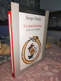 Lo gnosticismo - Serge Hutin edizioni Mondolibri