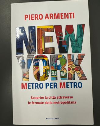 New York. Metro per metro. Piero armetti