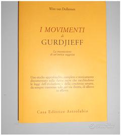 I movimenti di Gurdjieff + Anatomia di un mito