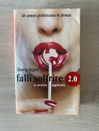 Falli soffrire 2.0 – Sherry Argov