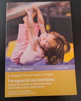 tre sguardi sul bambino montessori libro