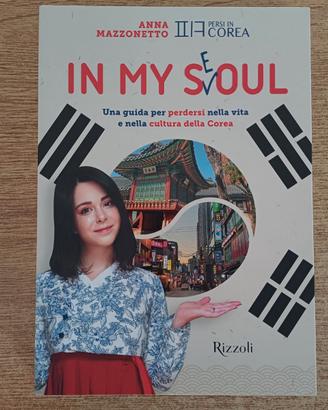 In My S(e)oul - Anna Mazzonetto (Persi in Corea)