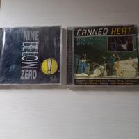 2 cd Canned Heat e Nine Below Zero