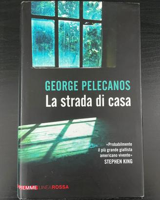 LA STRADA DI CASA - George Pelecanos