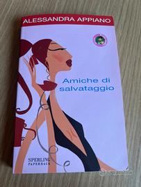 Amiche di salvataggio - Alessandra Appiano