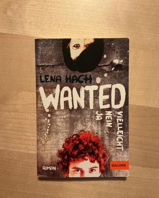 Wanted ja, nein, vielleicht