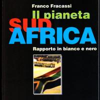 IL PIANETA SUDAFRICA. Rapporto in bianco e nero